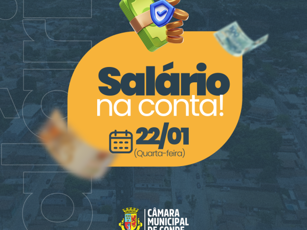 Câmara Municipal de Conde mantém compromisso com servidores e realiza pagamento em dia